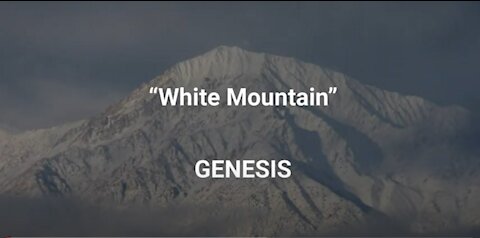 GENESIS White Mountain (lyrics)