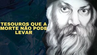 Osho - Tesouros que a morte não pode levar