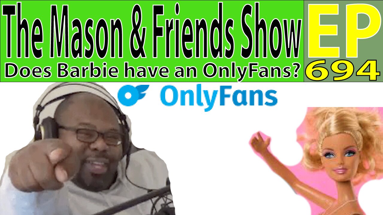 the Mason and Friends Show. Episode 694