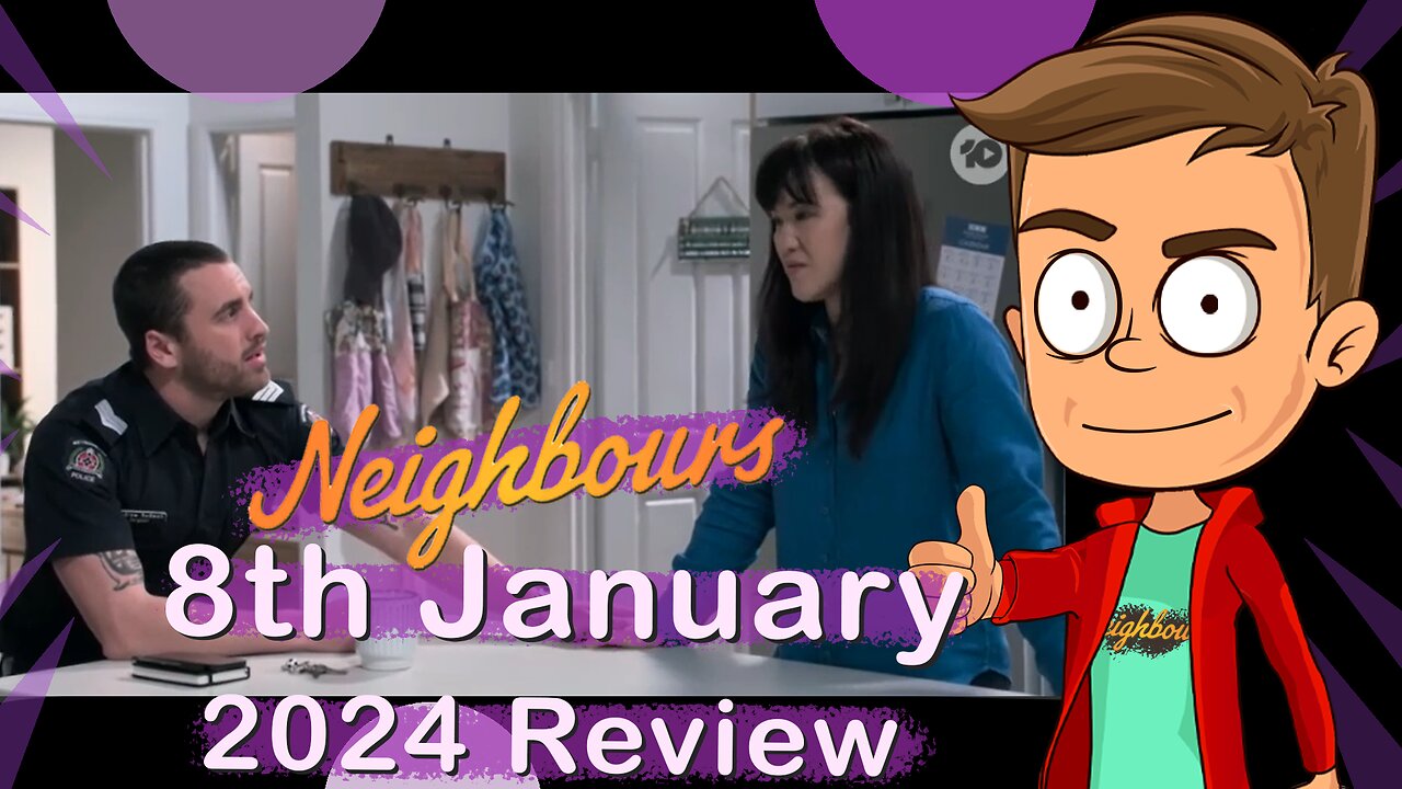 Neighbours 8th January 2024 Review