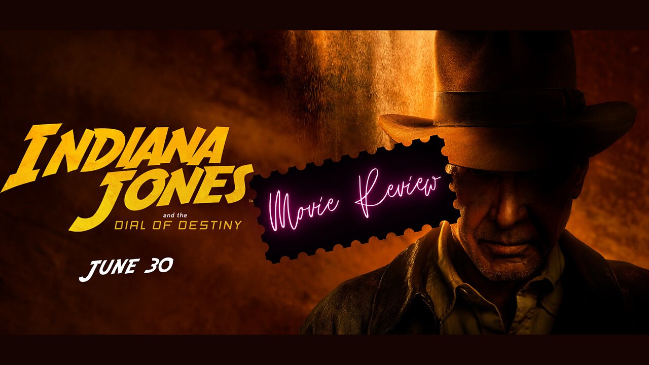 Indiana Jones and the Dial of Destiny: Movie Review