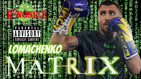 THE MATRIX: Best Vasiliy Lomachenko Tribute!