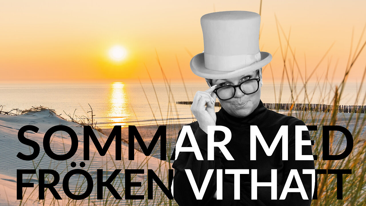 Live - Sommar med fröken vithatt 22 juli - återuppladdat