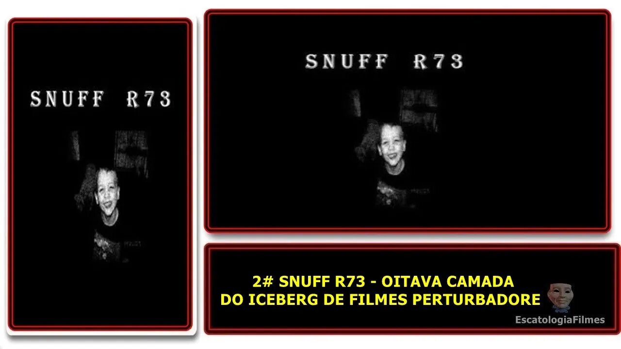 2# SNUFF R73 - SÉTIMA/OITAVA CAMADA DO ICEBERG DE FILMES PERTURBADORES