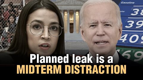 Did Dems plan the document leak?; Is it just a distraction to take attention away from URGENT ISSUES