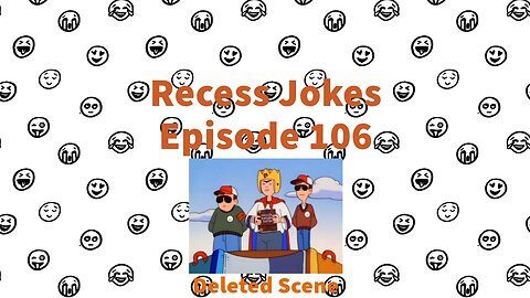 Recess Jokes - Episode 106 - The Rules - Deleted Scene