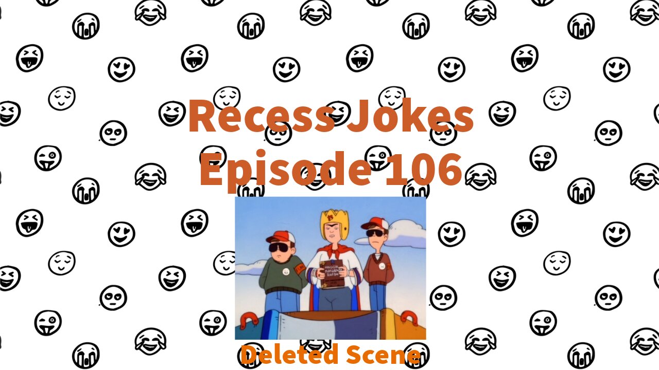 Recess Jokes - Episode 106 - The Rules - Deleted Scene