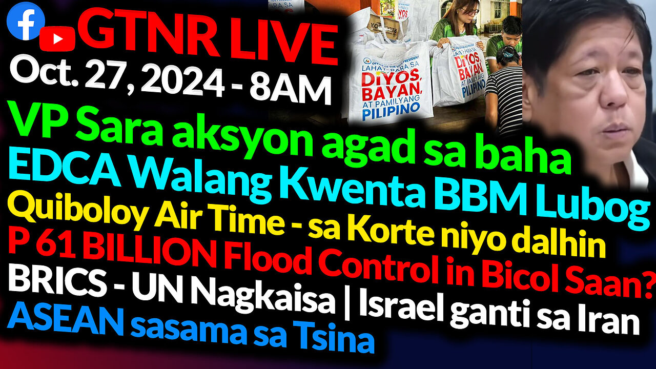 P61 BILYON SA FLOOD CONTROL NASAAN? EDCA at BBM Lubog, Sara Aksyon | GTNR Ka Mentong and Ka Ado