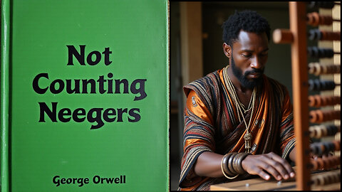'Not Counting Neeggers' (1939) by George Orwell