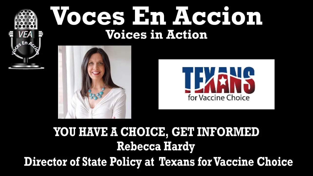 8.29.22 - “YOU HAVE A CHOICE, GET INFORMED” TEXAS FOR VACCINE CHOICE - Voices In Action