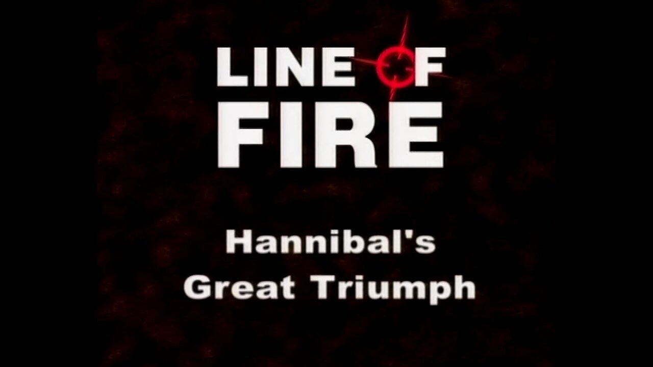 Hannibal's Great Triumph (Line of Fire, 2002)