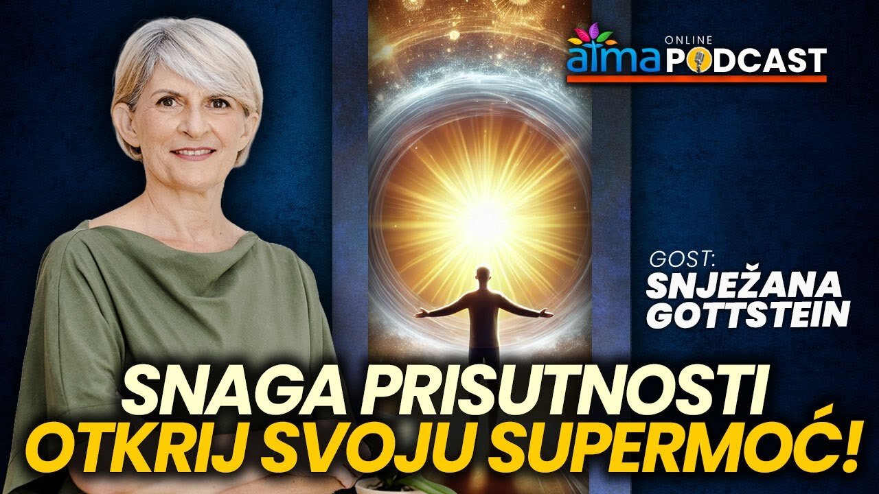 SNAGA PRISUTNOSTI - OTKRIJ SVOJU SUPERMOĆ! ⁄ Snježana Gottstein ⁄ Atma podcast