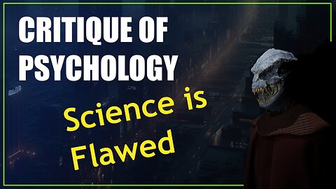 Critique of Psychology: Flaw of Science