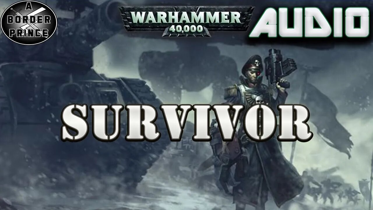 WARHAMMER 40K AUDIO: SURVIVOR BY STEVE PARKER (THE ORIGINS OF COMMISSAR YARRICK HERO OF ARMAGEDDON)