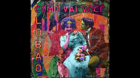 Como Vai Você by Lobão (Lyric Vídeo)