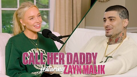 Part 2 | Zayn Malik Podcast Interview on CALL HER DADDY