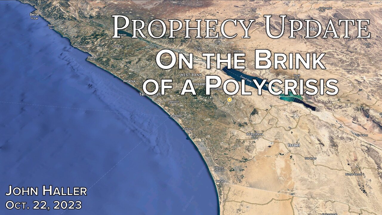 2023 10 22 John Haller's Prophecy Update "On the Brink of a Polycrisis"