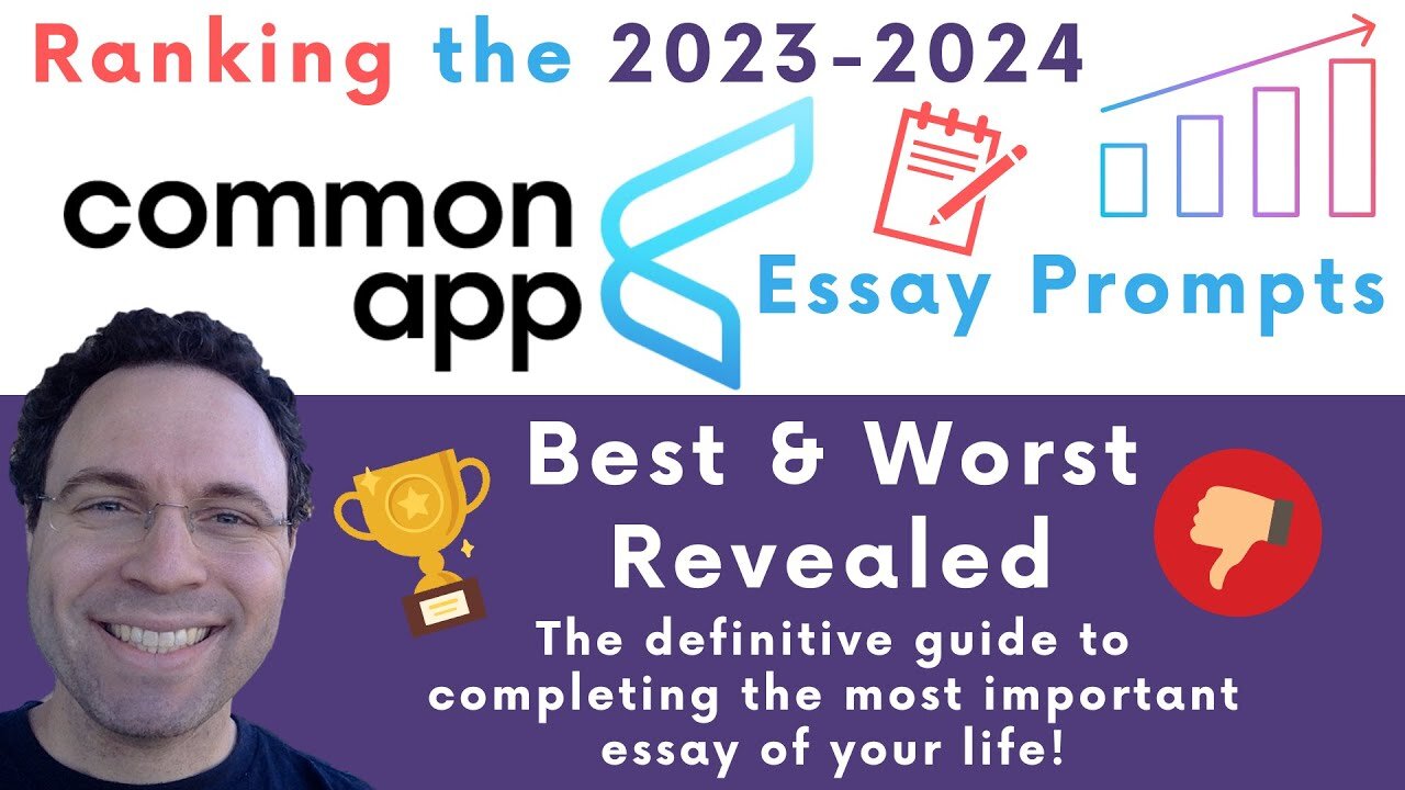 2023-2024 Common App Essay Prompts: The Best & The Worst