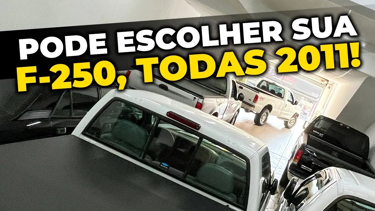 OS CARAS ESTÃO COLECIONANDO F-250 XLT 4x4 2011!