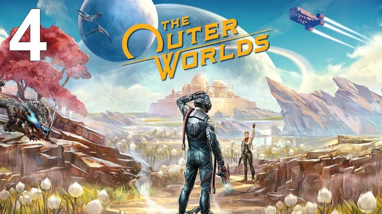 The Outer Worlds (PS4) - Opening Playthrough (Part 4 of 5)