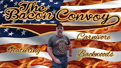 Guest on the Bacon Convoy