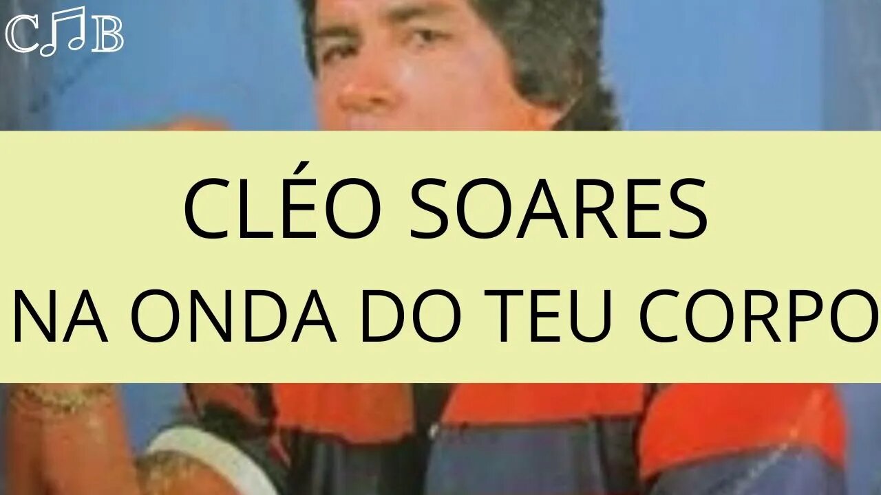 Cléo Soares - Na Onda Do Teu Corpo