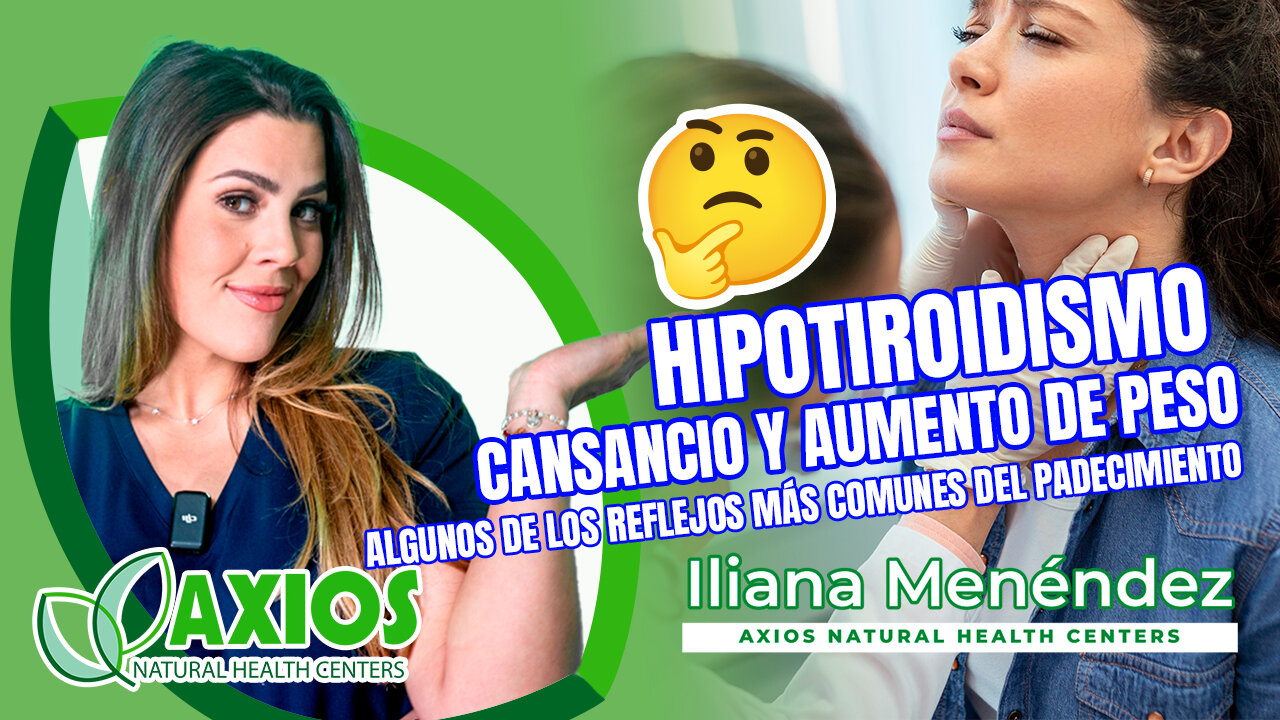 🤔 ¿Cómo saber que tengo hipotiroidismo? Problemas y soluciones. #axiosnaturalhealthcenter