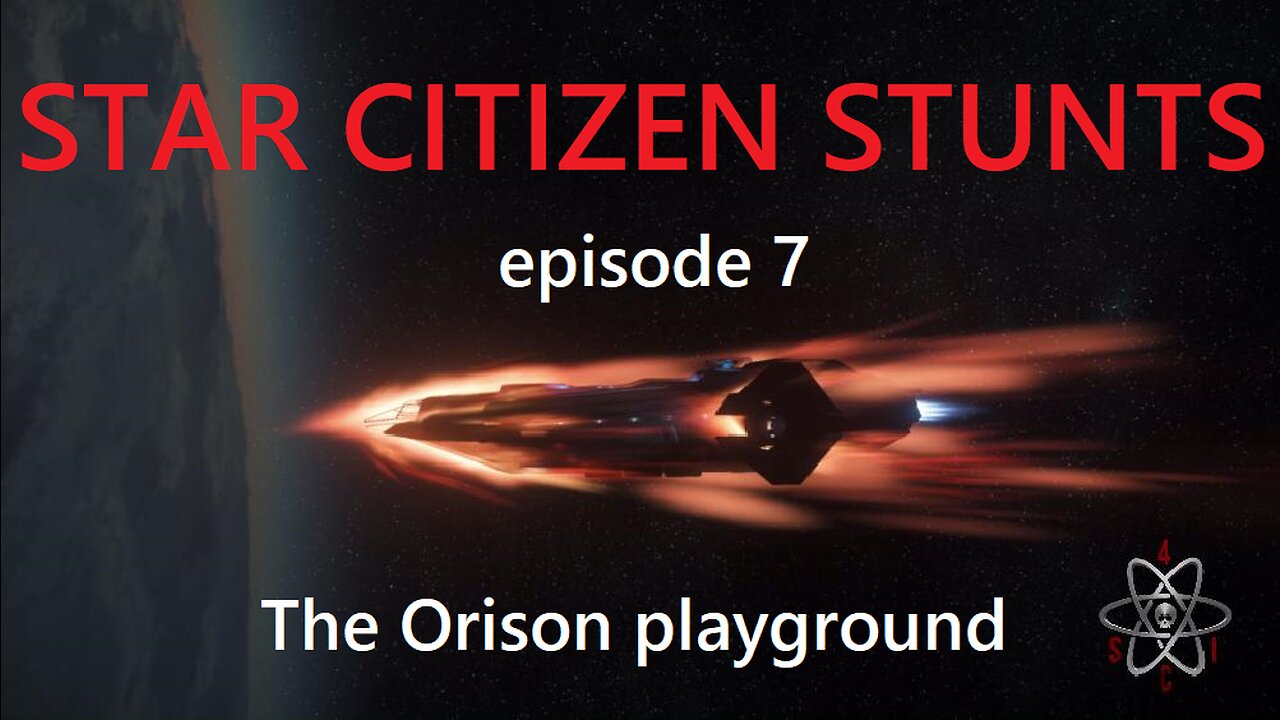 Star Citizen Stunts ep7 The Orison playground