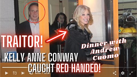 Deal with the DEVIL - Kelly Anne Coneway Stabs Trump in Back - Dines with Cuomo!