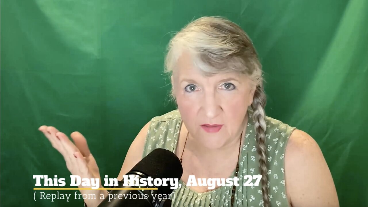 This Day in history, August 27