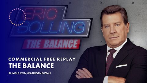 COMMERCIAL FREE REPLAY: The Balance w/ Eric Bolling | 04-04-2023