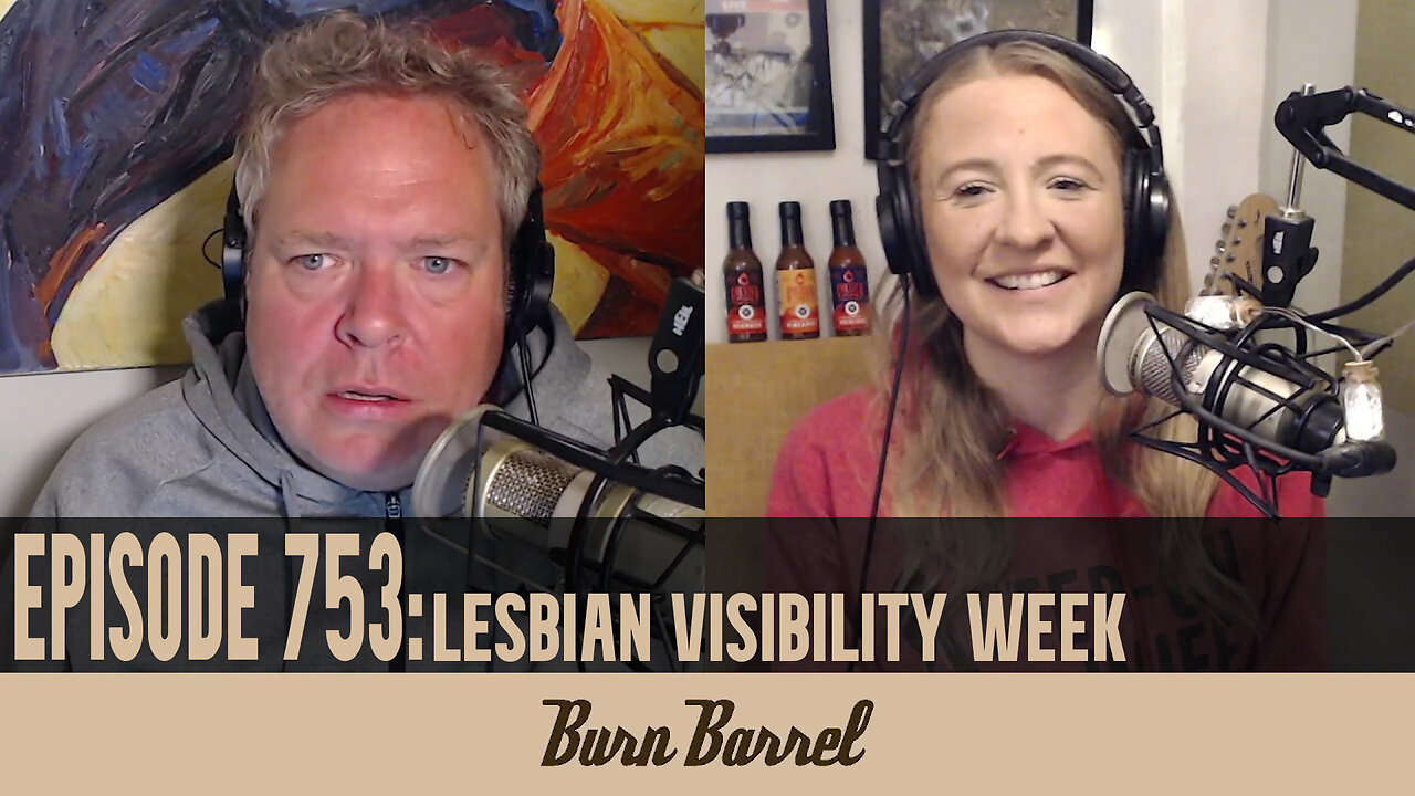 EPISODE 753: Lesbian Visibility Week