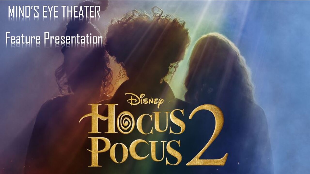 Hocus Pocus 2 Watch Party - Mind's Eye Theater