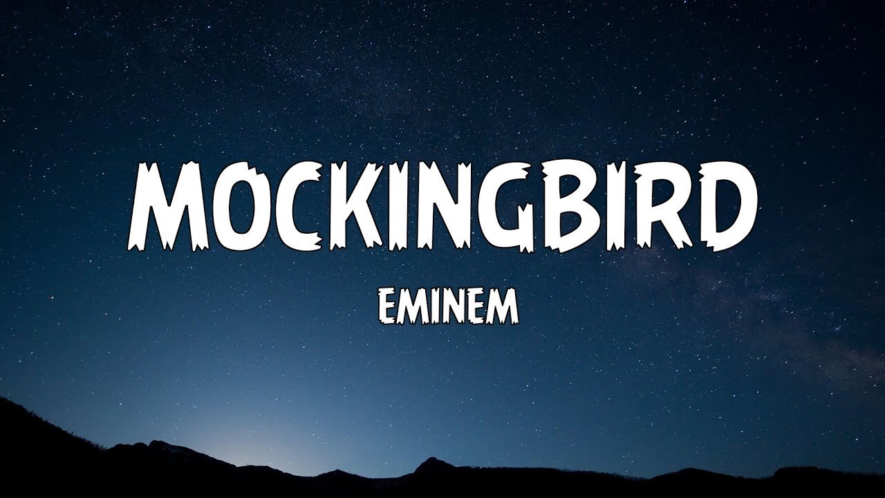 MOCKINGBIRD - EMINEM (Lyrics) (English SONG)