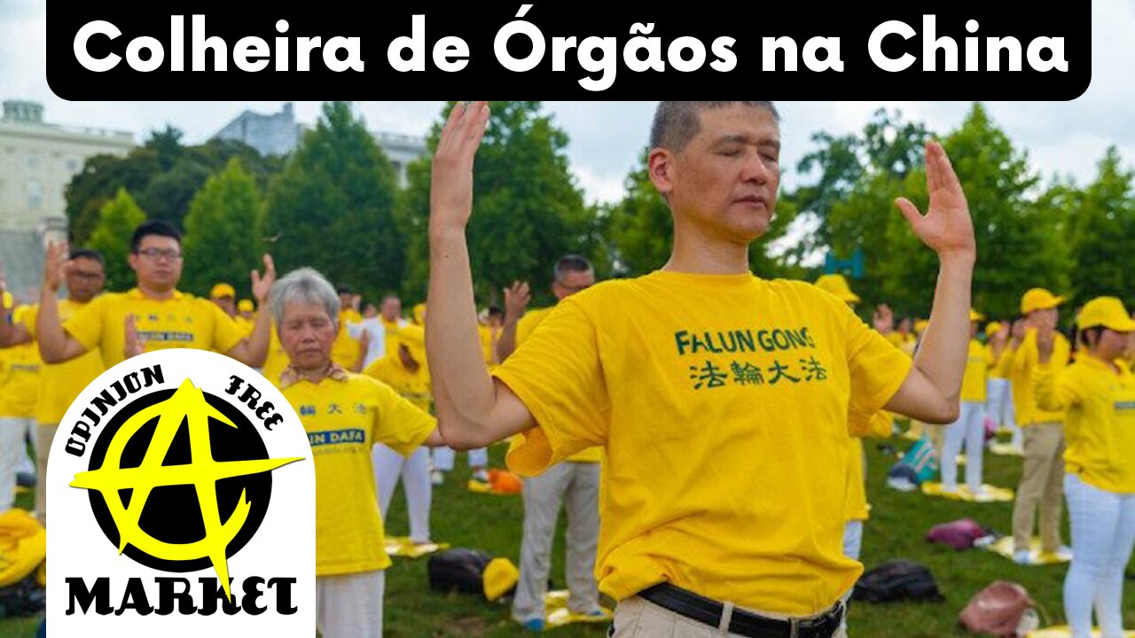 CHINA usa PRISIONEIROS FALLUN GONG para COLHEITA de ÓRGÃOS, diz RELATÓRIO