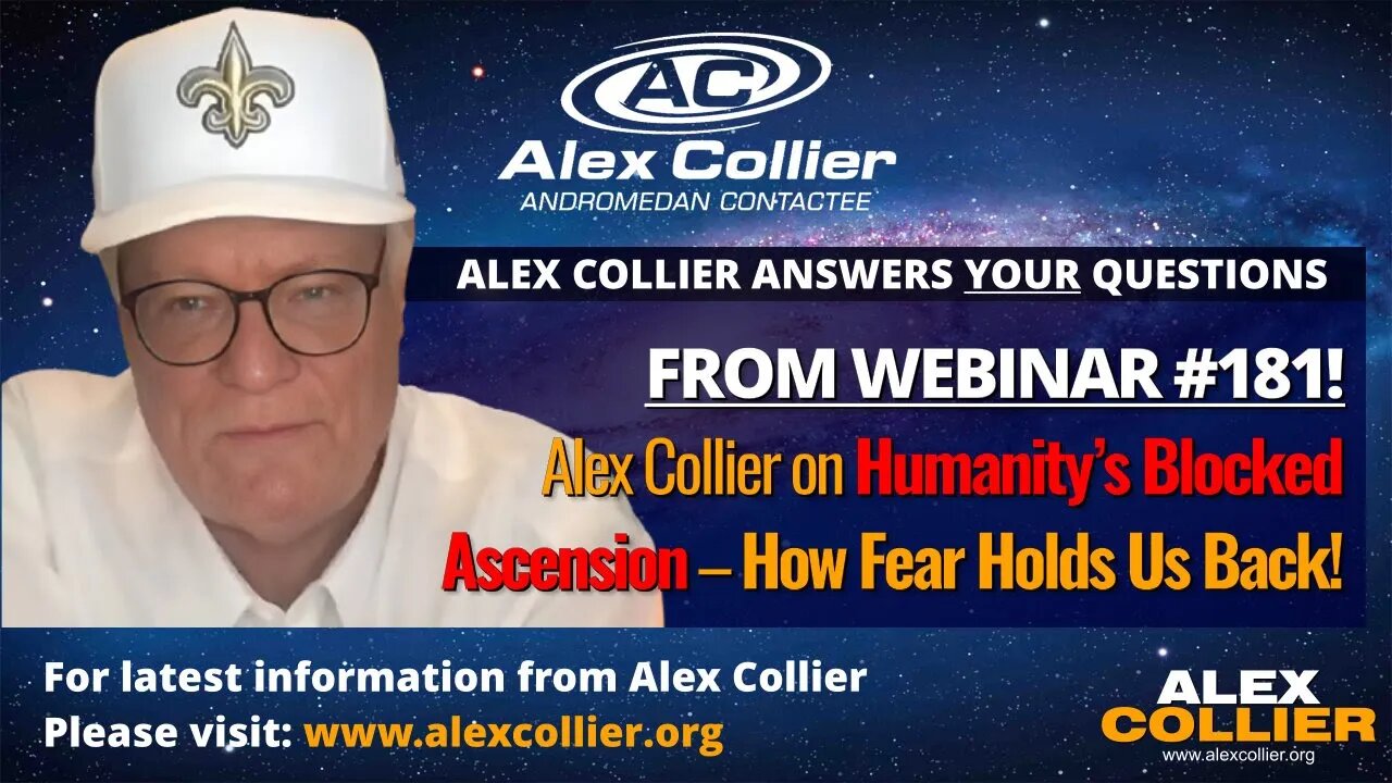 Alex Collier on Humanity’s Blocked Ascension – How Fear Holds Us Back!