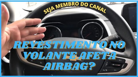 Revestindo de volante do Tracker e Novo Onix com airbag, veja se afeta ou não, tirando duvidas!