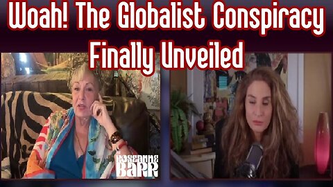 ROESANNE And Mel K - Woah - The Globalist Conspiracy Finally Unveiled - 2/17/24..