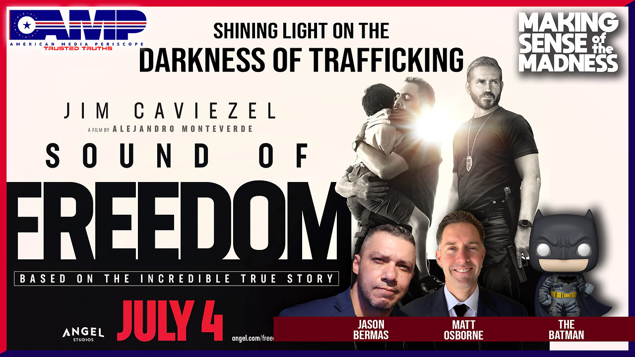 Light Shines On The Darkness Of Child Trafficking With The Sound Of Freedom | MSOM Ep. 771