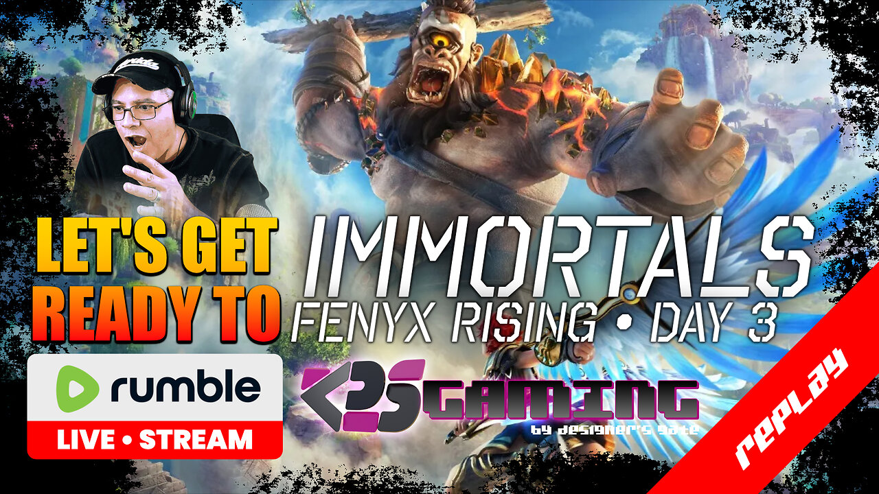 LGR2R - Immortals Fenix Rising - Day 3 [REPLAY]