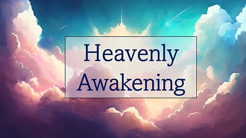 Heavenly Awakening