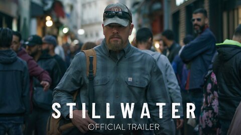 STILLWATER - Official Trailer [HD] - Focus Features Productions