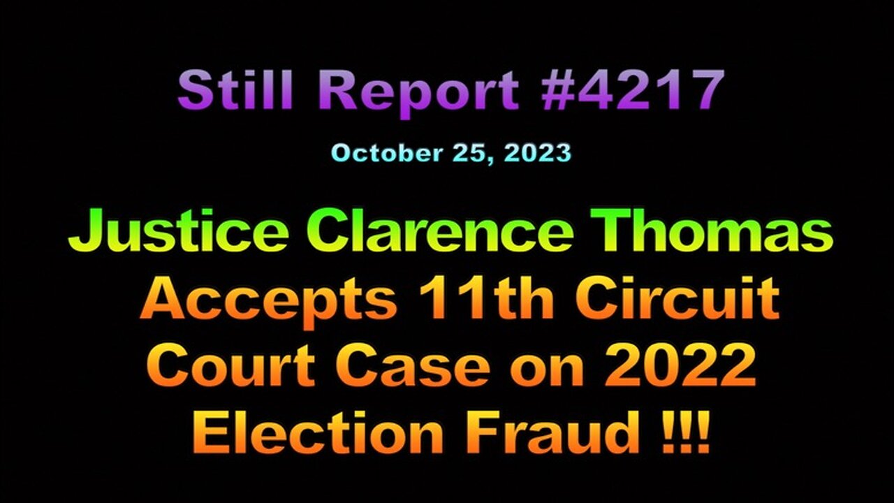 Clarence Thomas Accepts Appeals Case on 2020 Election Fraud !!!, 4217