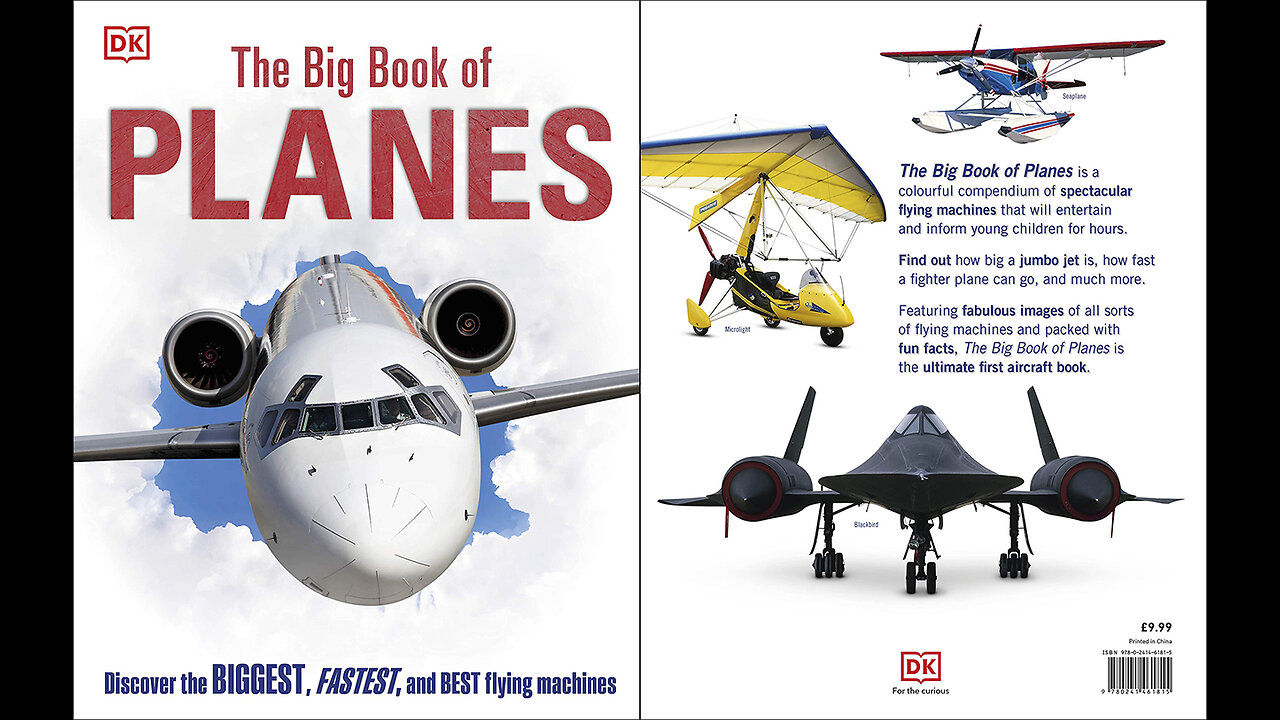 The Big Book of Planes: Discover the Biggest, Fastest and Best Flying Machines