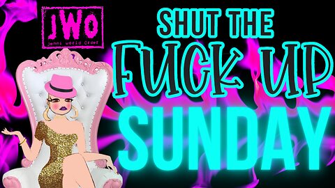 STFU Sunday...