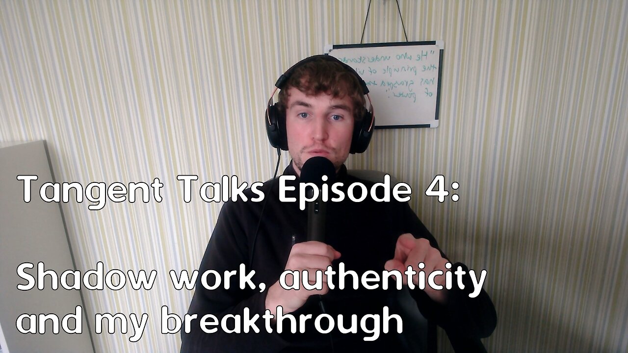 Tangent Talks Episode 4: Shadow work, authenticity and my breakthrough