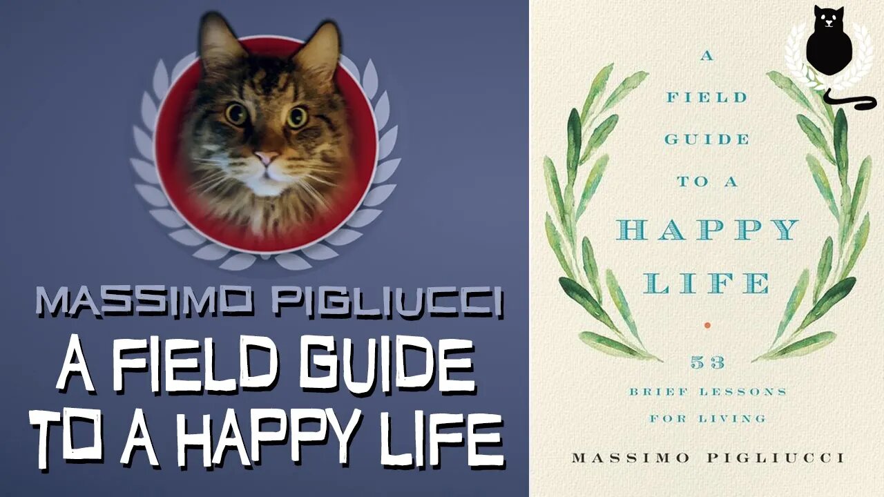 A Field Guide to a Happy Life - Massimo Pigliucci | Stoic Literature