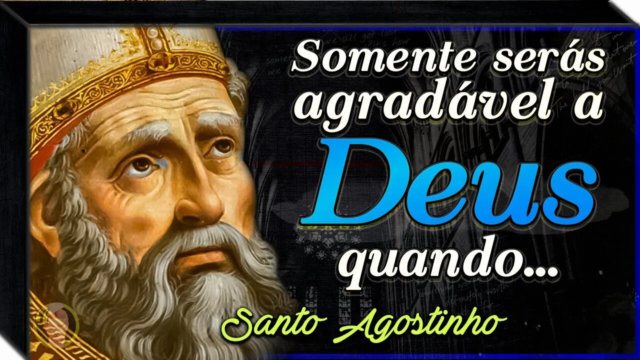 50 frases que podem mudar sua vida do Santo Agostinho de Hipona