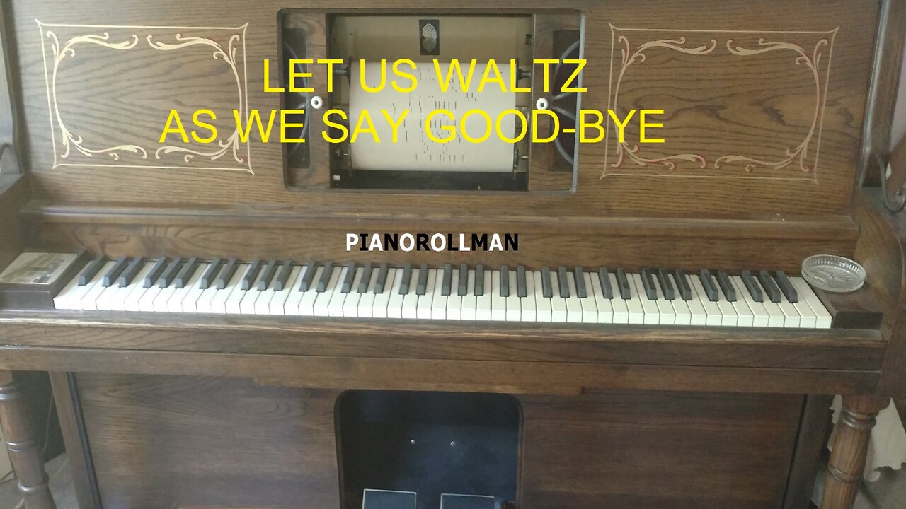 LET US WALTZ AS WE SAY GOOD-BYE