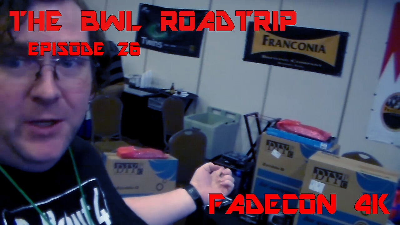 BWL RoadTrip: FADECON 4K